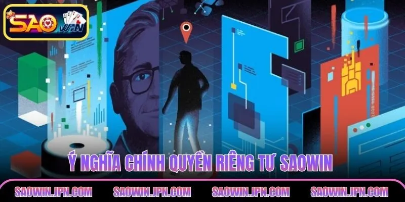 Ý nghĩa chính quyền riêng tư SAOWIN 